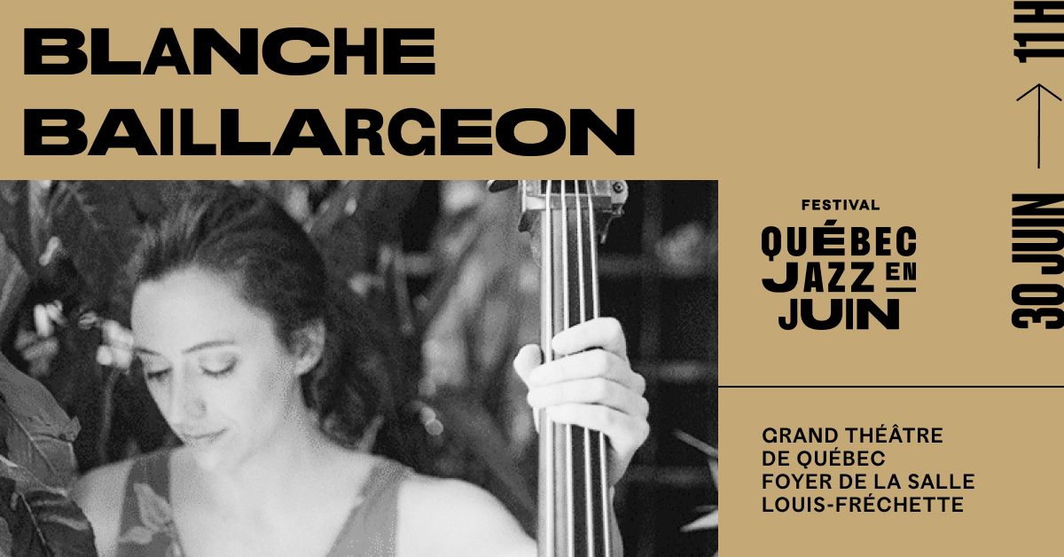 Spectacle le nid par Blanche Baillargeon au Croissants-Musique au Grand Théâtre de Québec en collaboration avec le Festival Québec Jazz en Juin