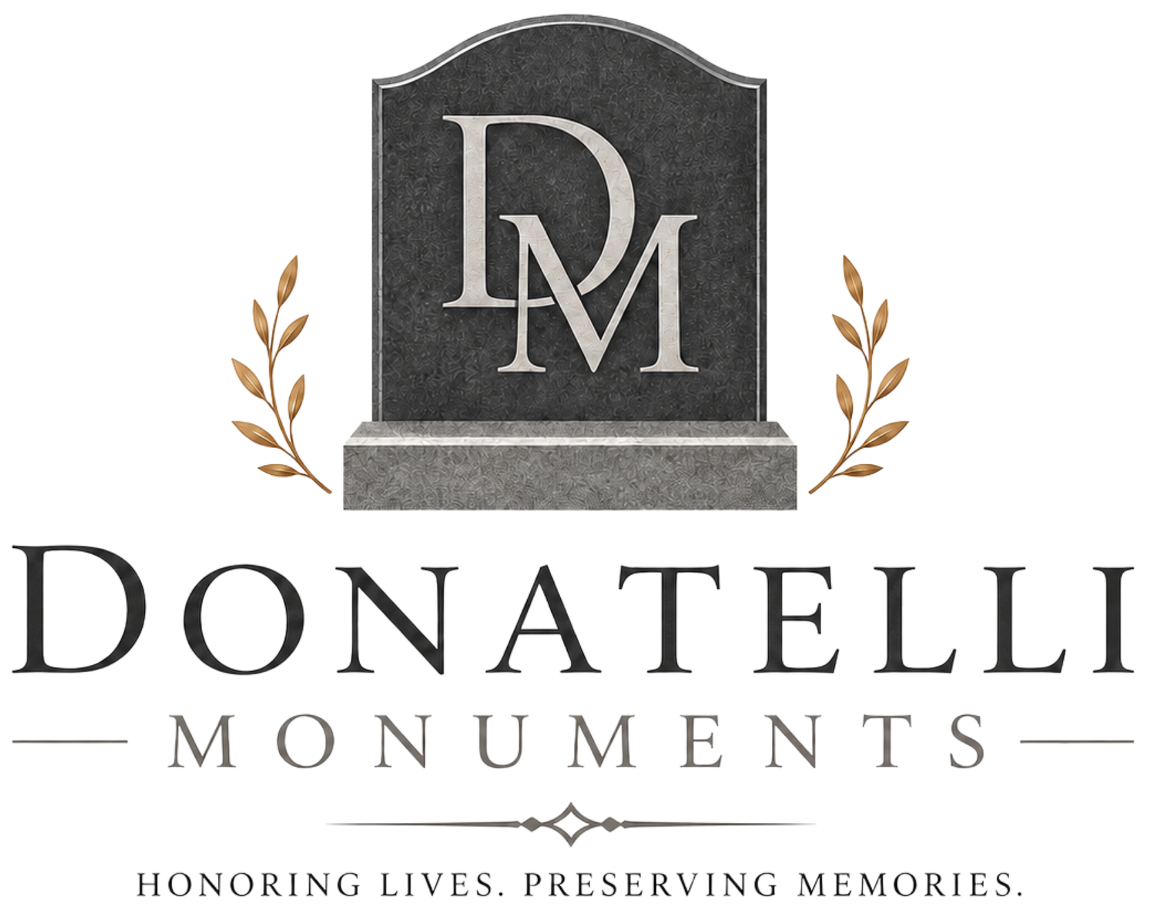 Donatelli Monuments logo with black DM emblem, gold laurel branches, and tagline “Honoring Lives. Preserving Memories.”