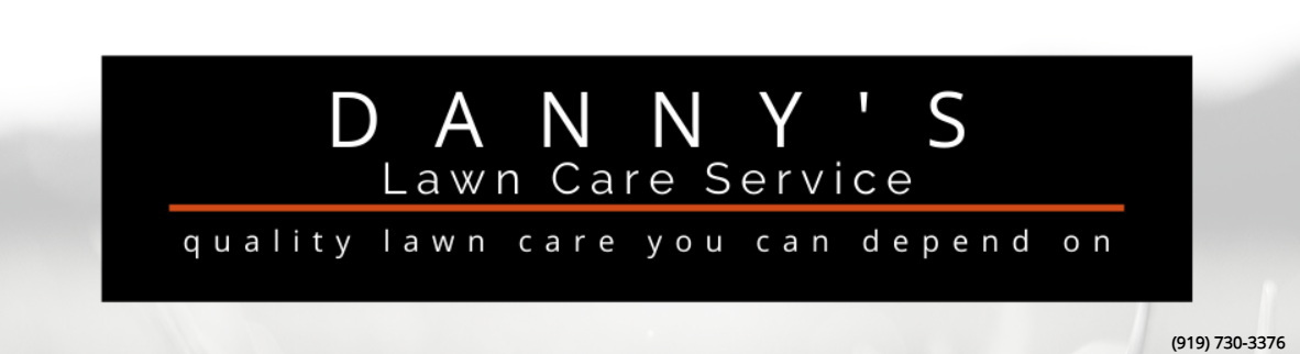 Logo for Danny's Lawn Care Service with the tagline: