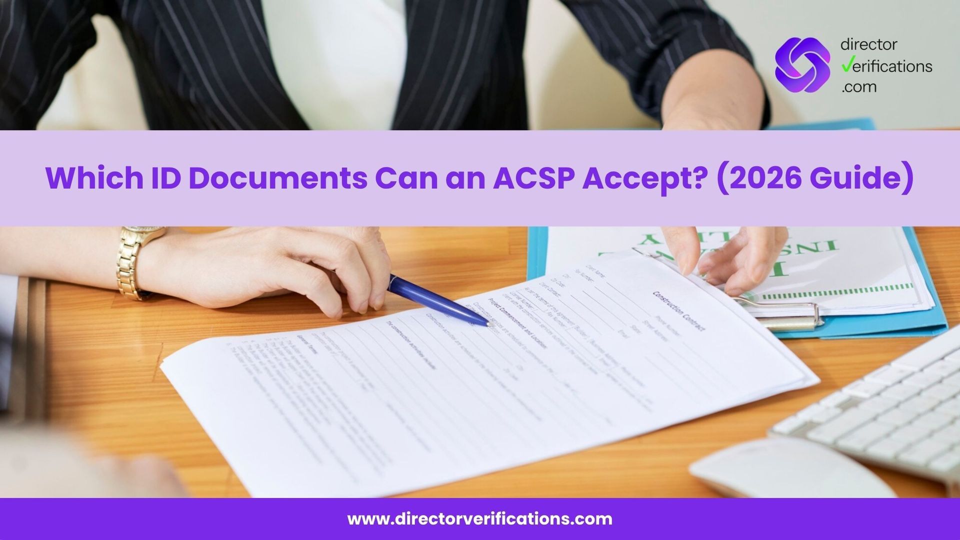 Which ID documents can an ACSP accept? Why your passport is the one that always works