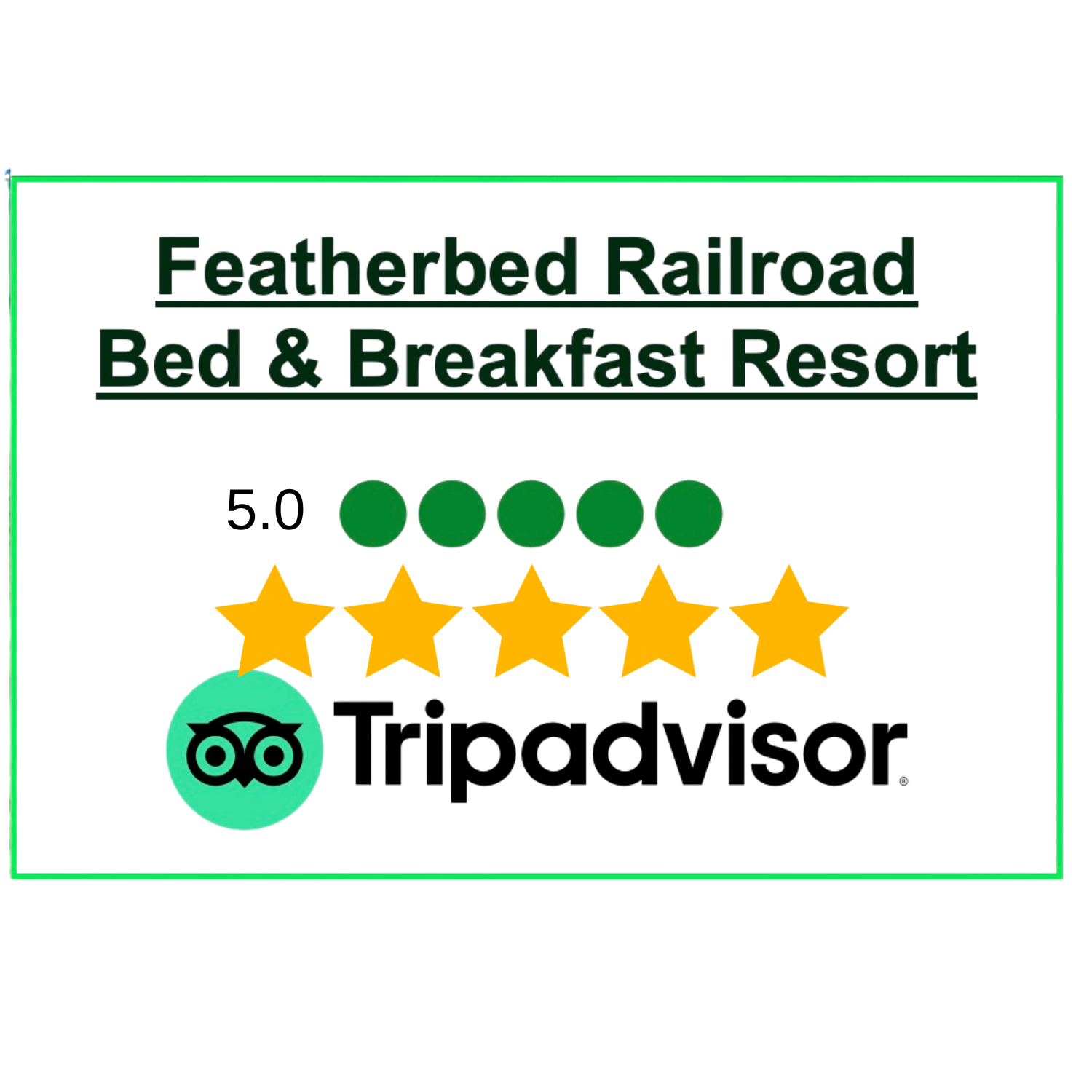 Featherbed Railroad Bed & Breakfast Resort TripAdvisor 5-star rating badge with green dots and yellow stars