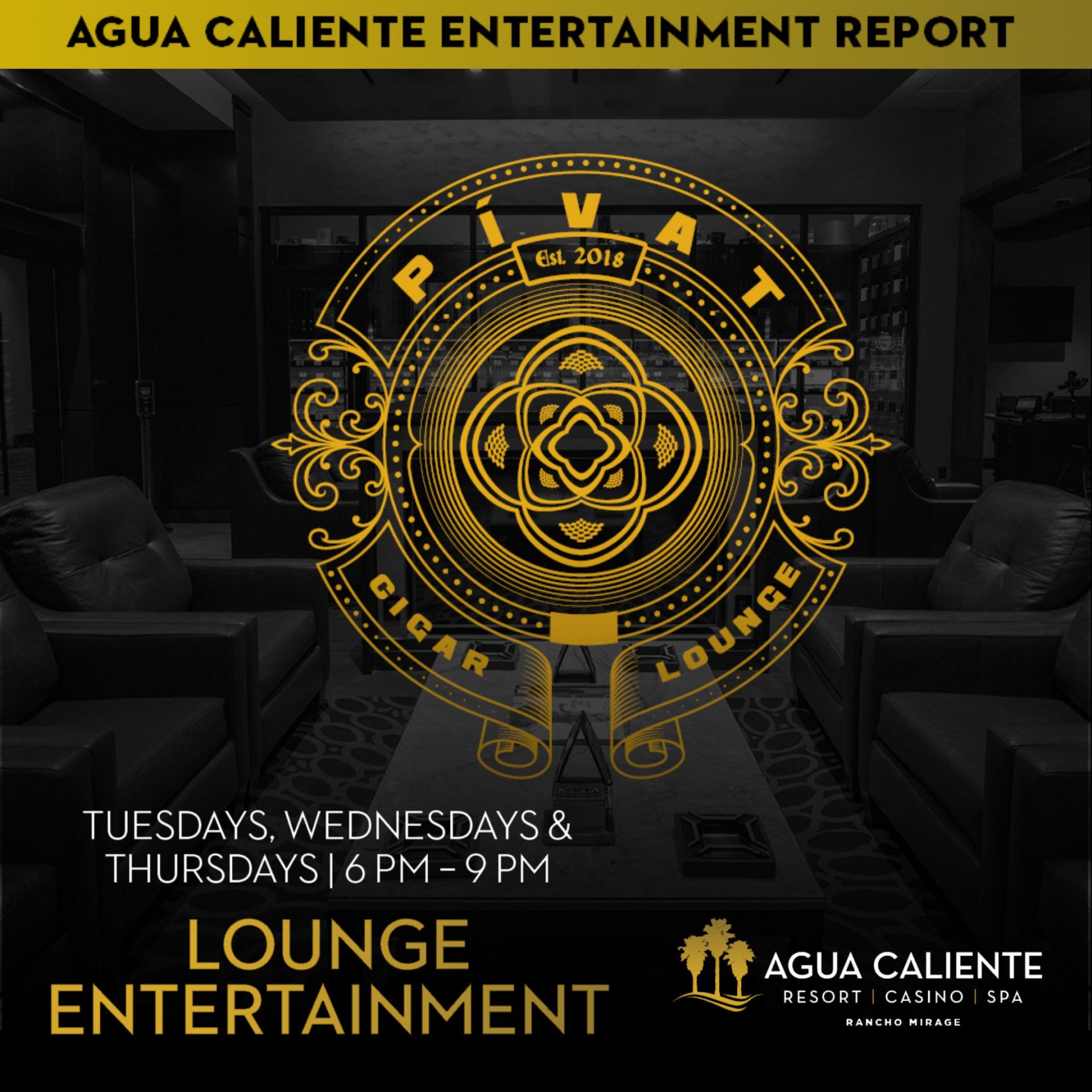 An advertisement for agua caliente entertainment report lounge entertainment