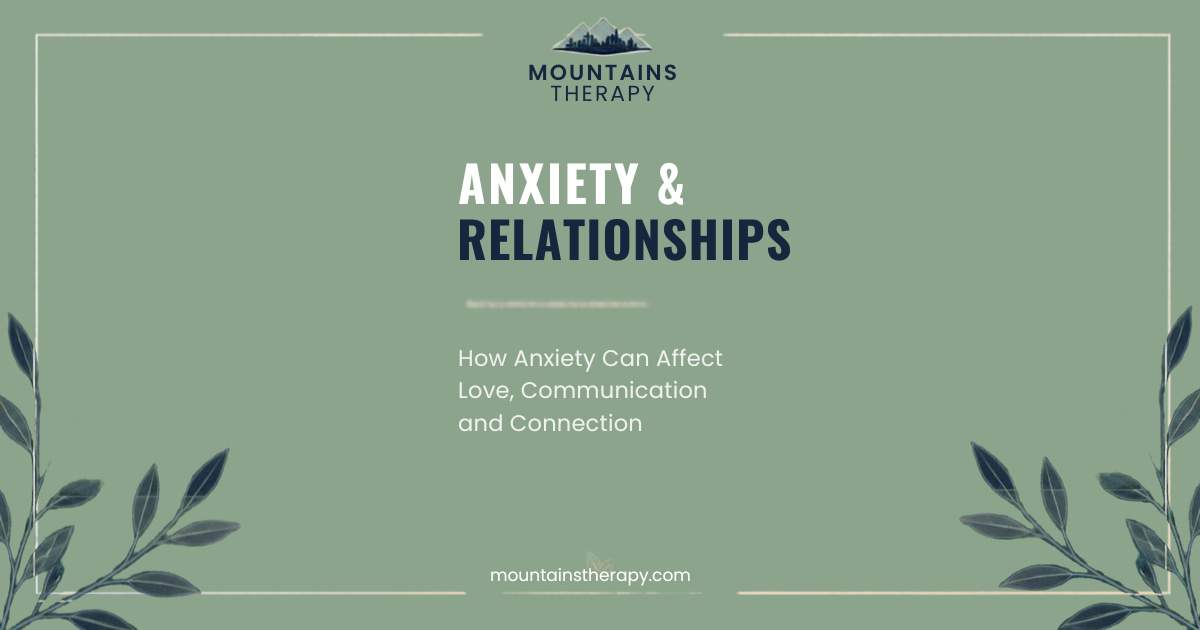Green title slide: “Anxiety & Relationships” with leafy border and small conference text.