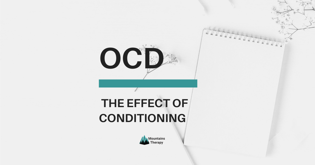Text overlay: OCD, The Effect of Conditioning, with notebook and office setting background.