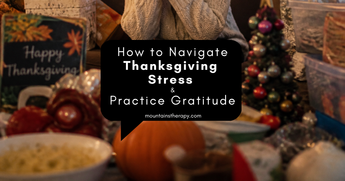 Thanksgiving table with autumn decor and text: “How to Navigate Thanksgiving Stress: Practice Gratitude”