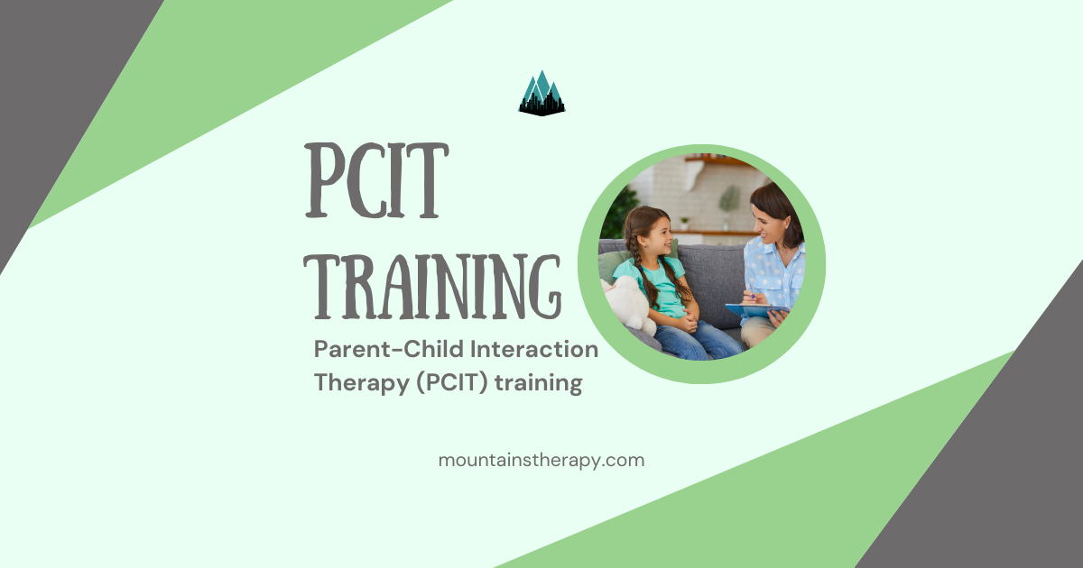 PCIT Training slide; woman and girl in therapy setting, text, green, gray.