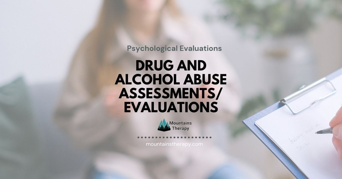 Drug and alcohol abuse assessment/evaluation text over a blurred person, with a person writing on clipboard.