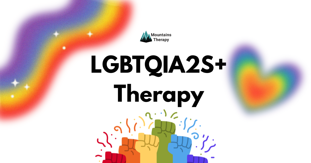 Rainbow-themed graphic promoting LGBTQIA2S+ therapy; text, rainbow heart, fists, & colors of the pride flag.