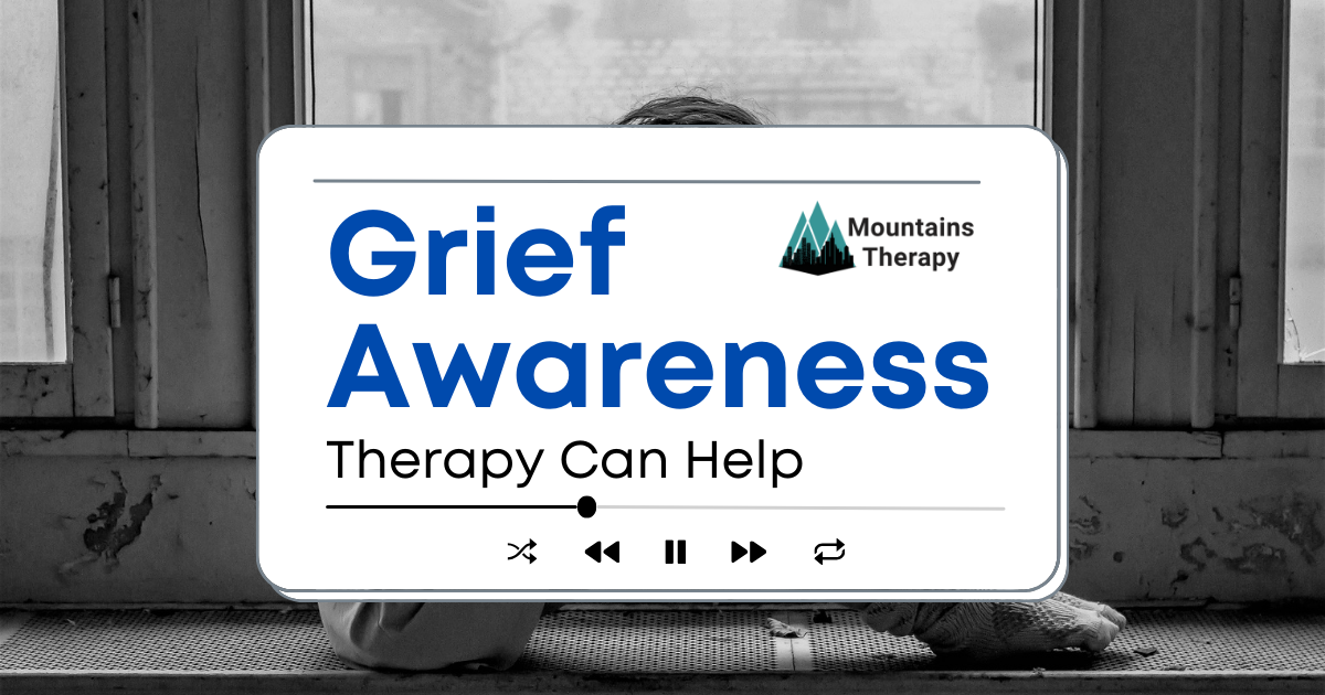 Grief Awareness therapy graphic over a person by a window.