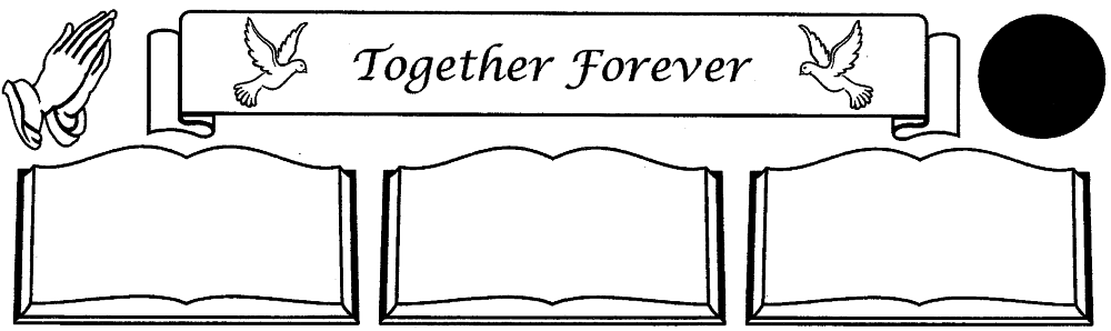 A black and white drawing of a banner that says together forever