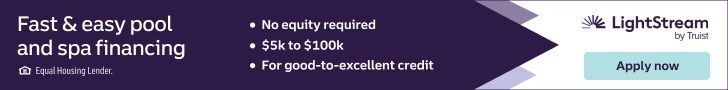 LightStream banner with “Fast & easy pool & spa financing,” approval checkmarks, and a blue “Apply now” button.
