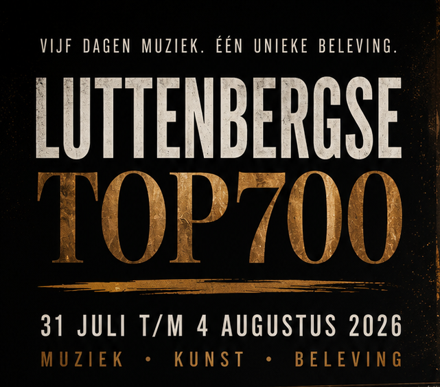 Luttenbergse Top 700 muziekevenementposter met data 31 juli t/m 4 augustus 2026, zwart en goud op donkere achtergrond