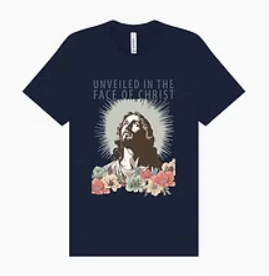 Unveiled in the Face of Christ T-Shirt