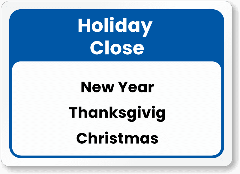 Holiday close
