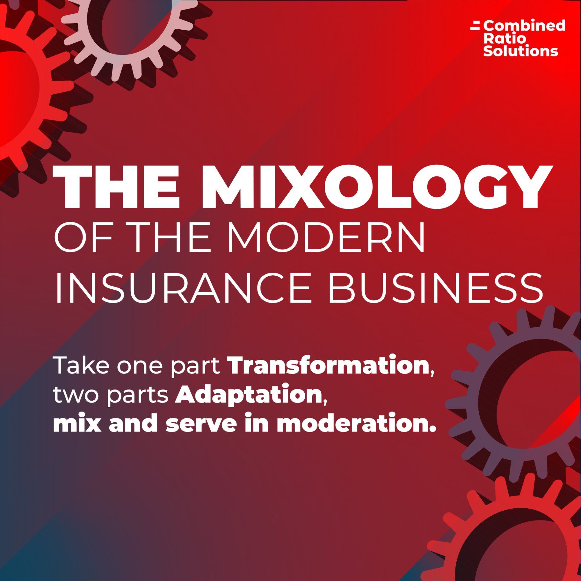 An advertisement for the mixology of the modern insurance business