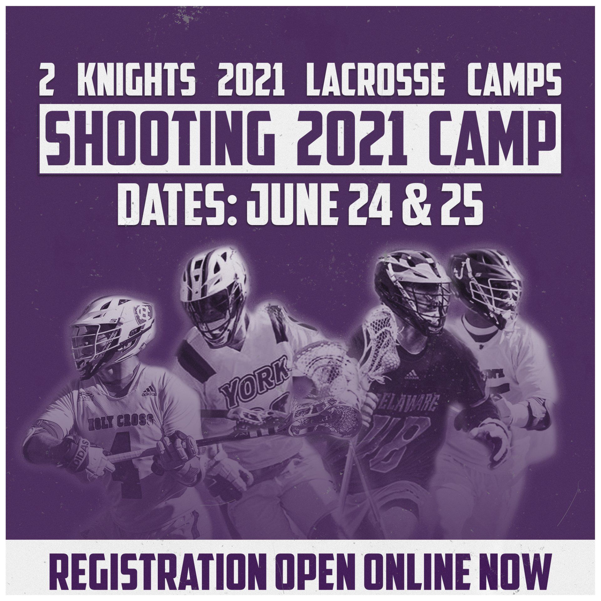 An advertisement for the 2 knights 2021 lacrosse camps