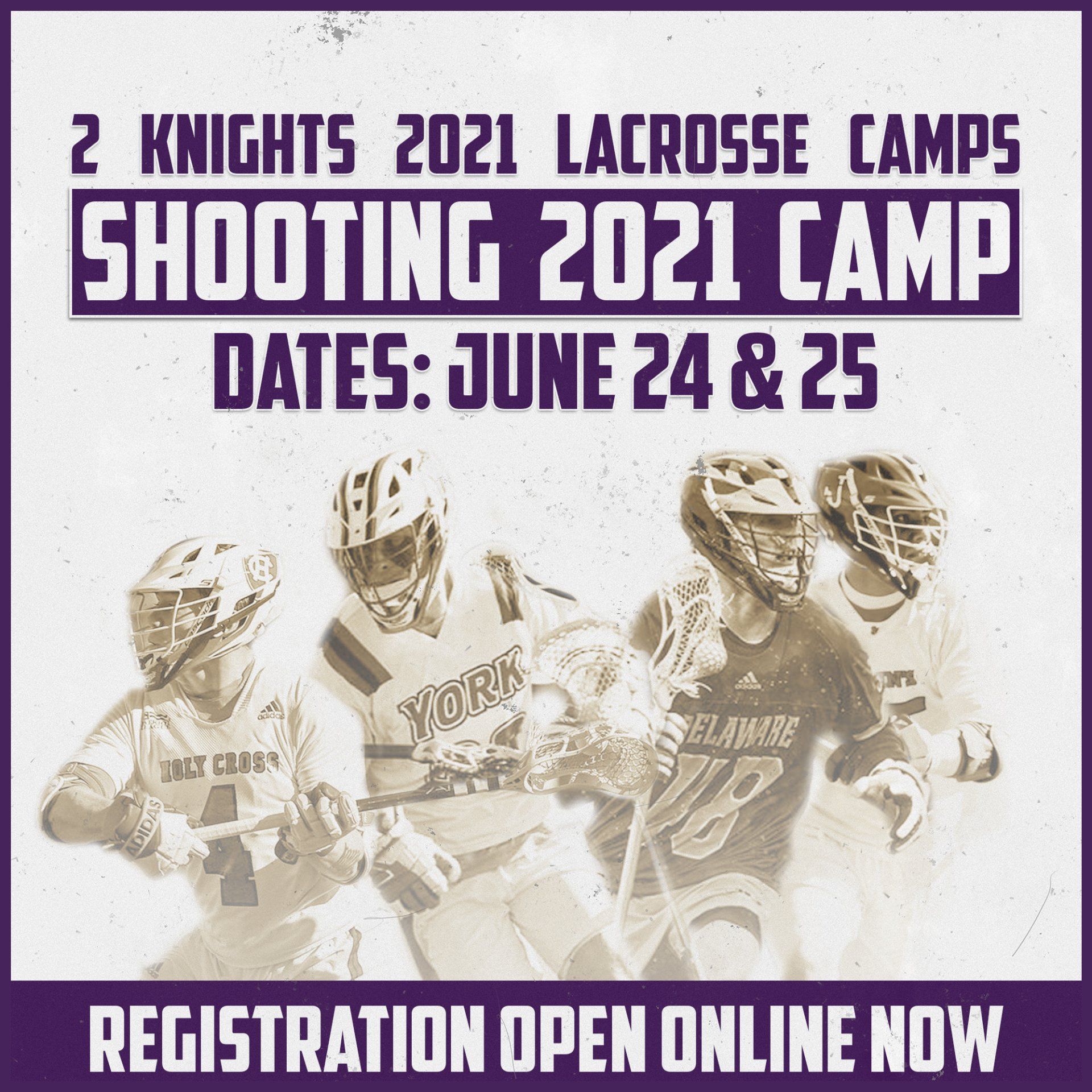 An advertisement for the 2 knights 2021 lacrosse camps