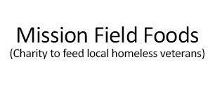 Mission Field Foods logo with subtitle “Charity to feed local homeless veterans”