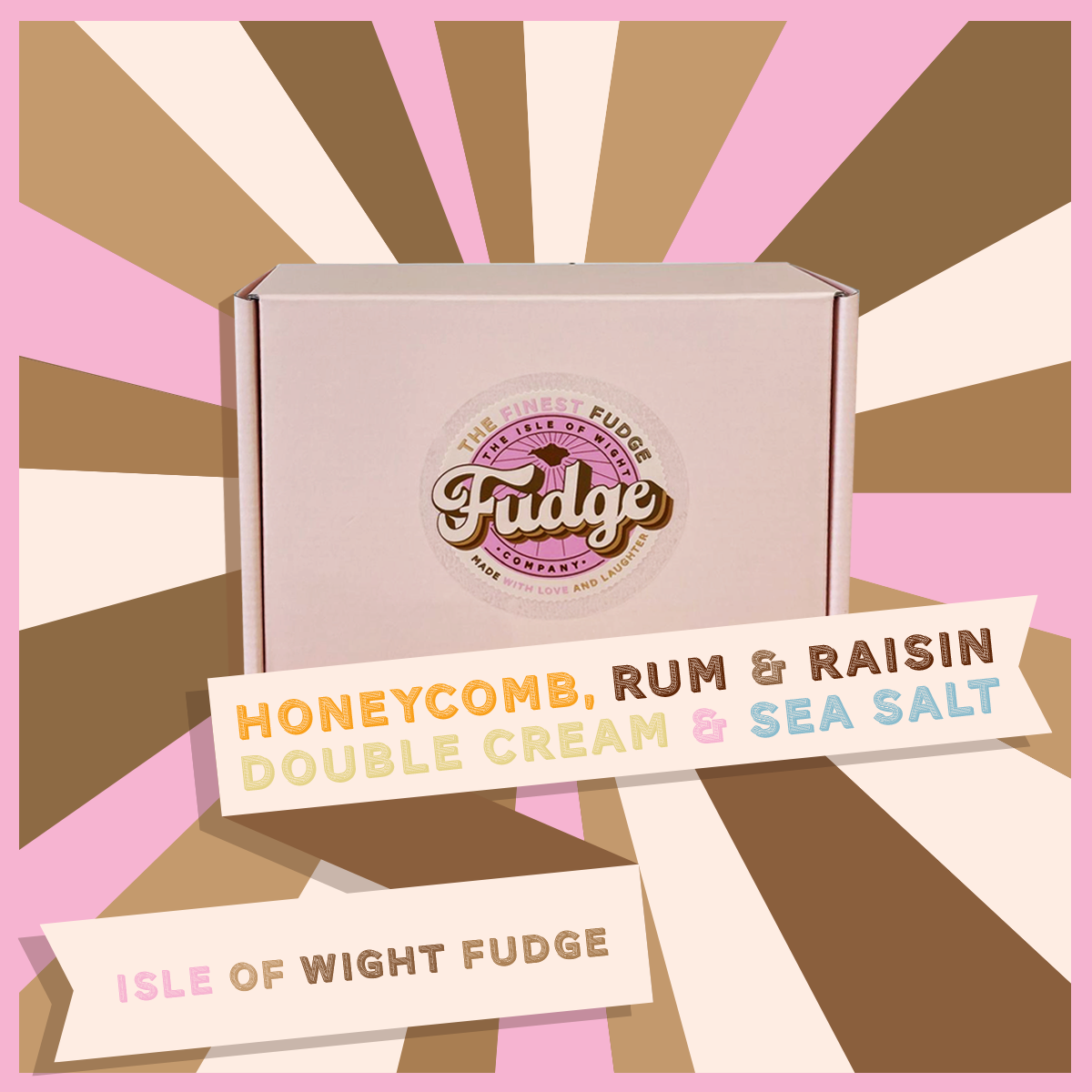 A box of honeycomb rum and raisin double cream and sea salt fudge