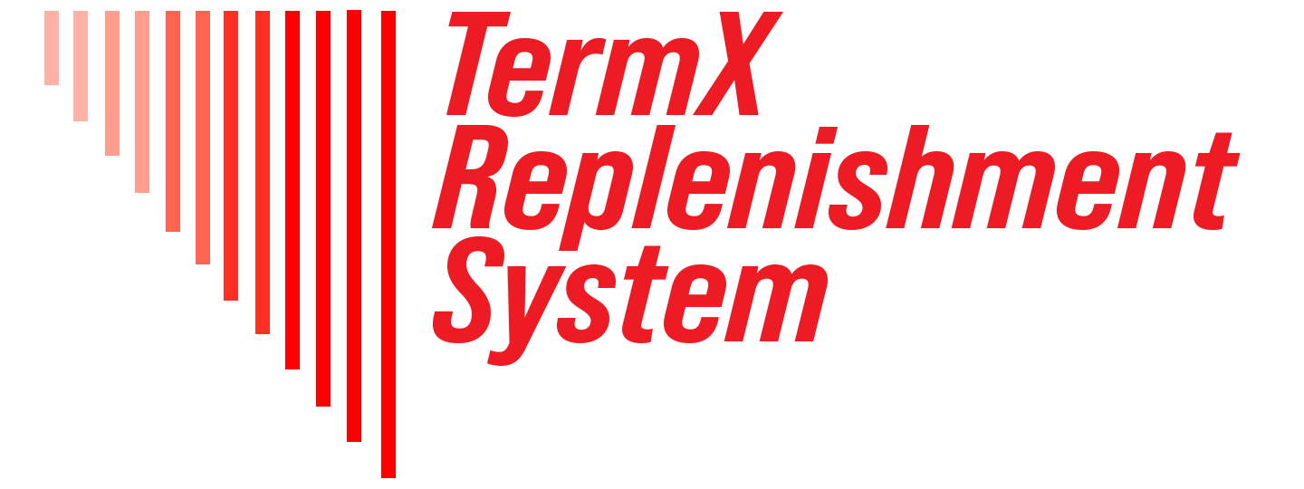 TermX Replenish System