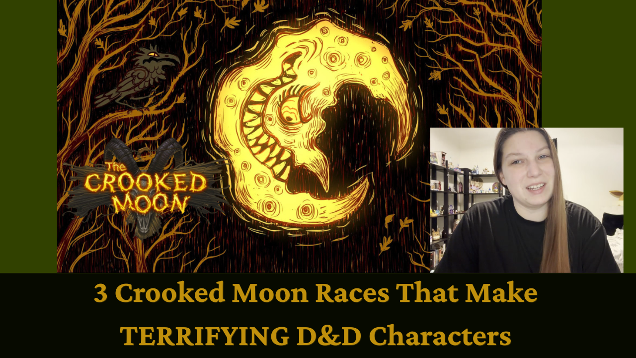 YouTube thumbnail for “3 Crooked Moon Races That Make Terrifying D&D Characters,” with a glowing moon emblem and smiling host