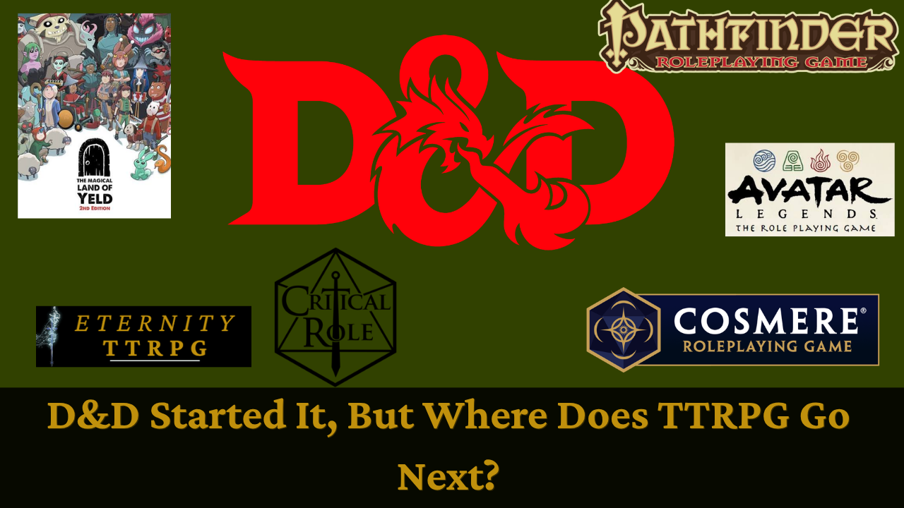 Collage of D&D, Pathfinder, Avatar and Cosmere logos with text: “D&D Started It, But Where Does TTRPG Go Next?”