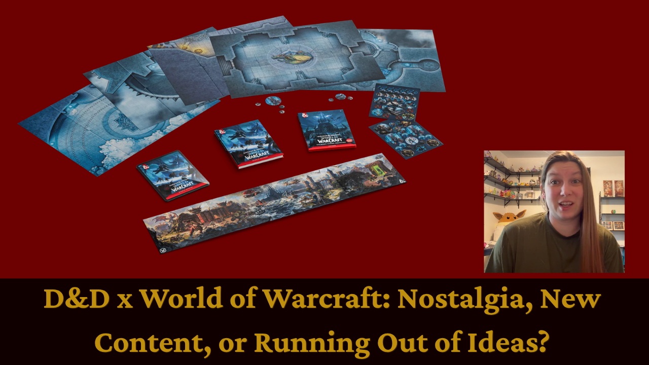 Eternity TTRPG Races D&D and World of Warcraft cards with a small webcam speaker and title: “Nostalgia, New Content, or Running Out of Ideas?”