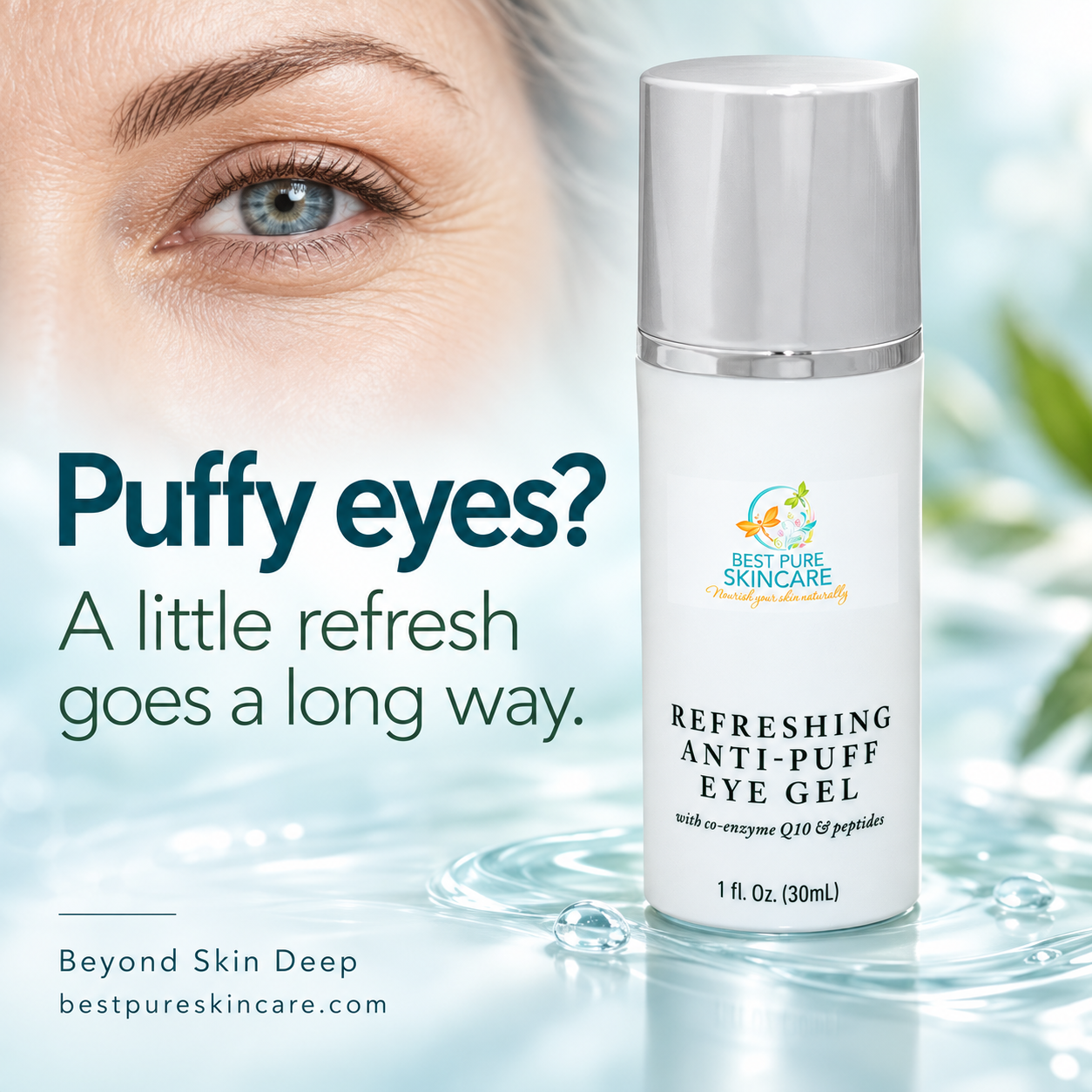 Ad for refreshing anti-puff eye gel with a silver bottle and a close-up eye on a blue watery background
