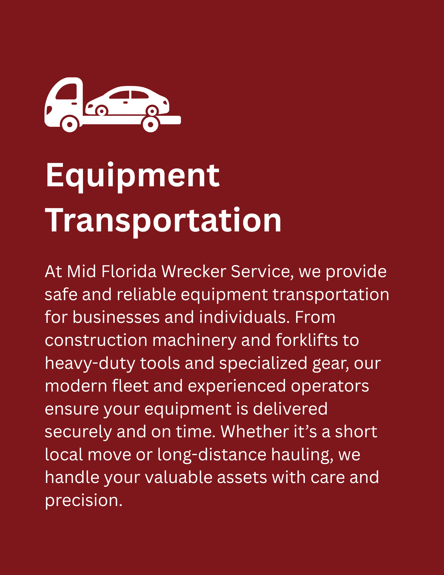 White icon of a car on a tow truck above text about equipment transportation on a maroon background.