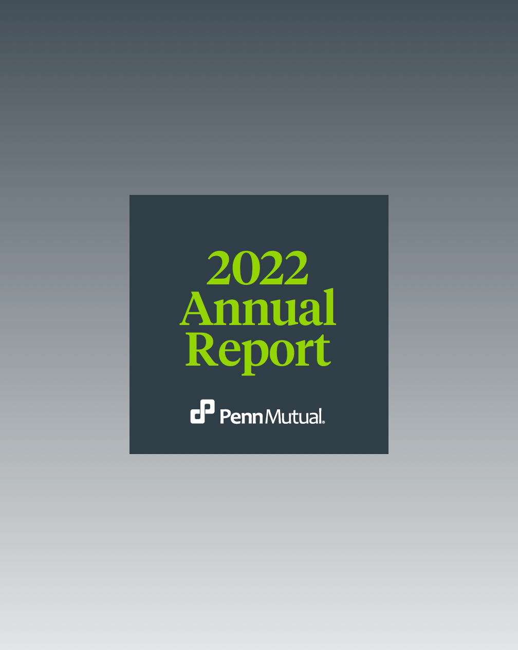 2022 Annual Report cover for Penn Mutual, with green text on a dark square background.