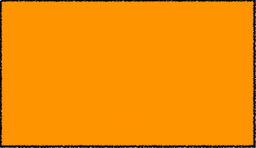 Orange rectangle with a dark, textured border.
