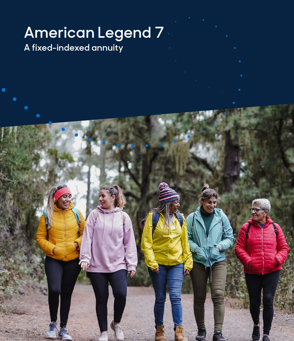 Five women hike on a trail; ad for American Legend 7, a fixed-indexed annuity.