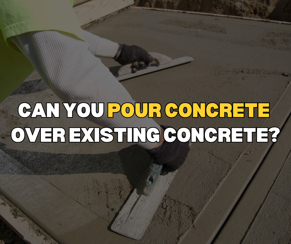 pouring concrete over existing concrete