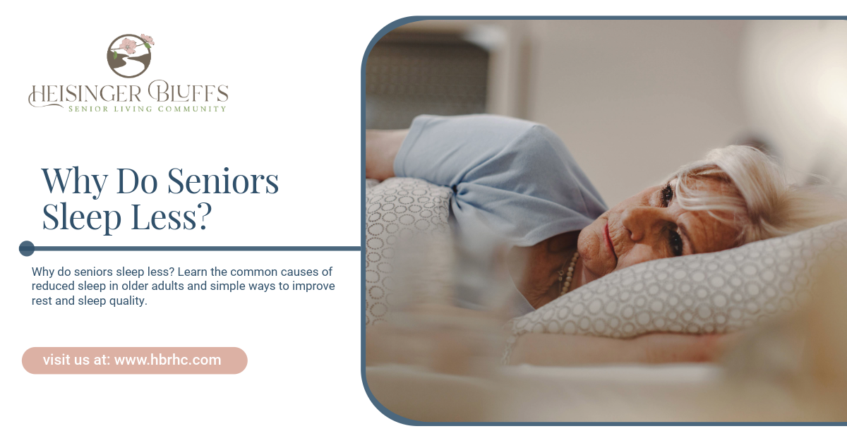 Team Sleep Less Why Do Seniors Sleep Less? | Heisinger Bluffs