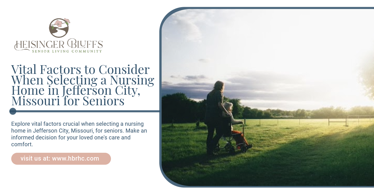 Nursing Home in Jefferson City Vital Factors for Seniors