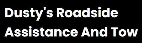 Dusty's Roadside Assistance And Tow