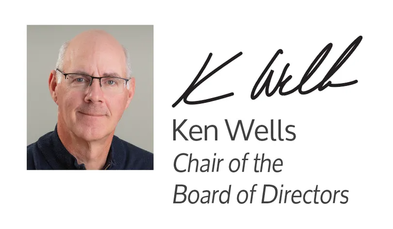 Ken wells is the chair of the board of directors