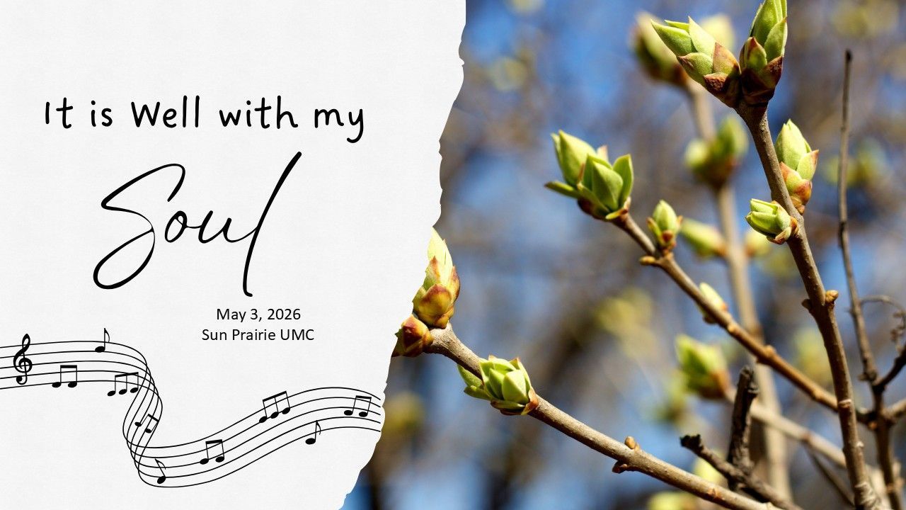 Text graphic reading “It is Well with my Soul” beside spring buds on a tree branch.
