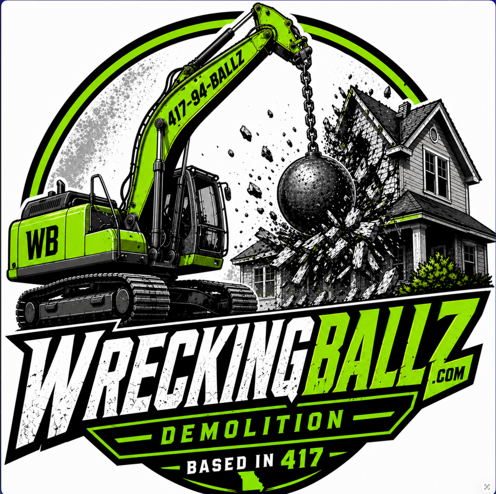 Wrecking Ball Demolition logo with green excavator smashing a house and large wrecking ball, based in 417.