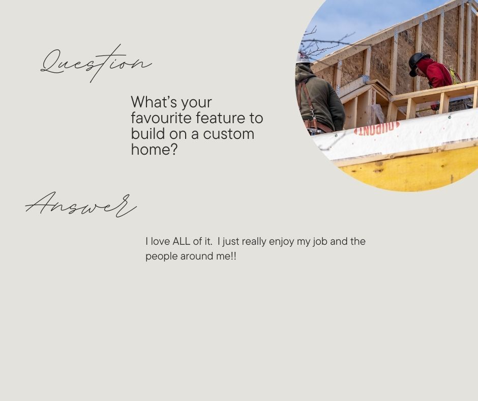 Woman building a custom home with framed walls and a quote: “What’s your favorite feature?”