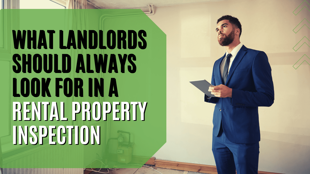 Landlords Should Always Look for in a Rental Property Inspection