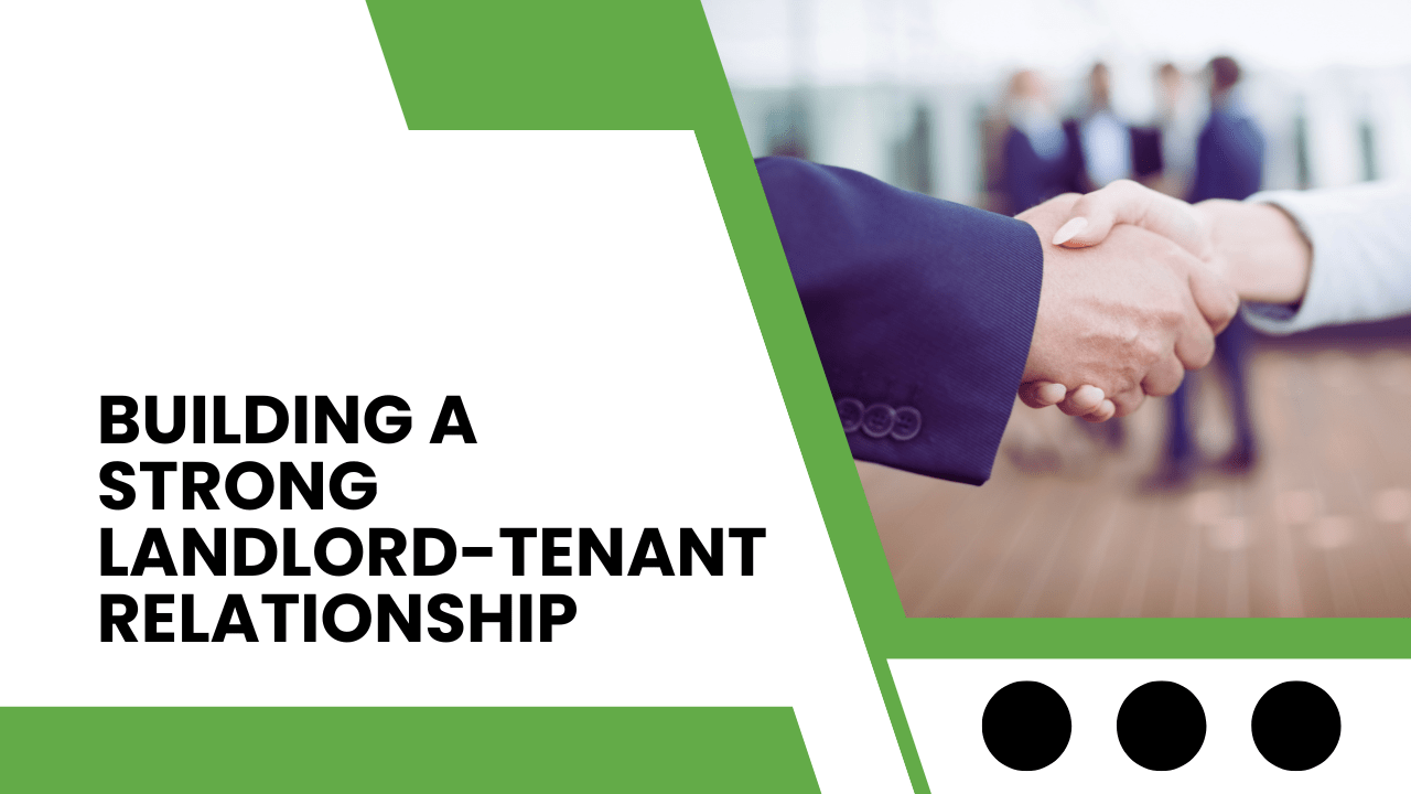 Building a Strong Landlord-Tenant Relationship: Tips and Tricks for California City - Article Banner