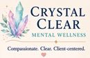 Crystal Clear Mental Wellness LLC