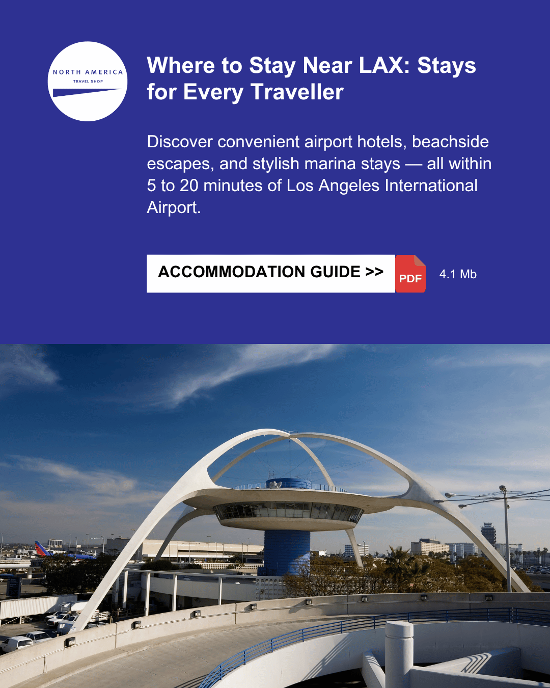Where to stay around Los Angeles Airport. Downloadable PDF Guide.