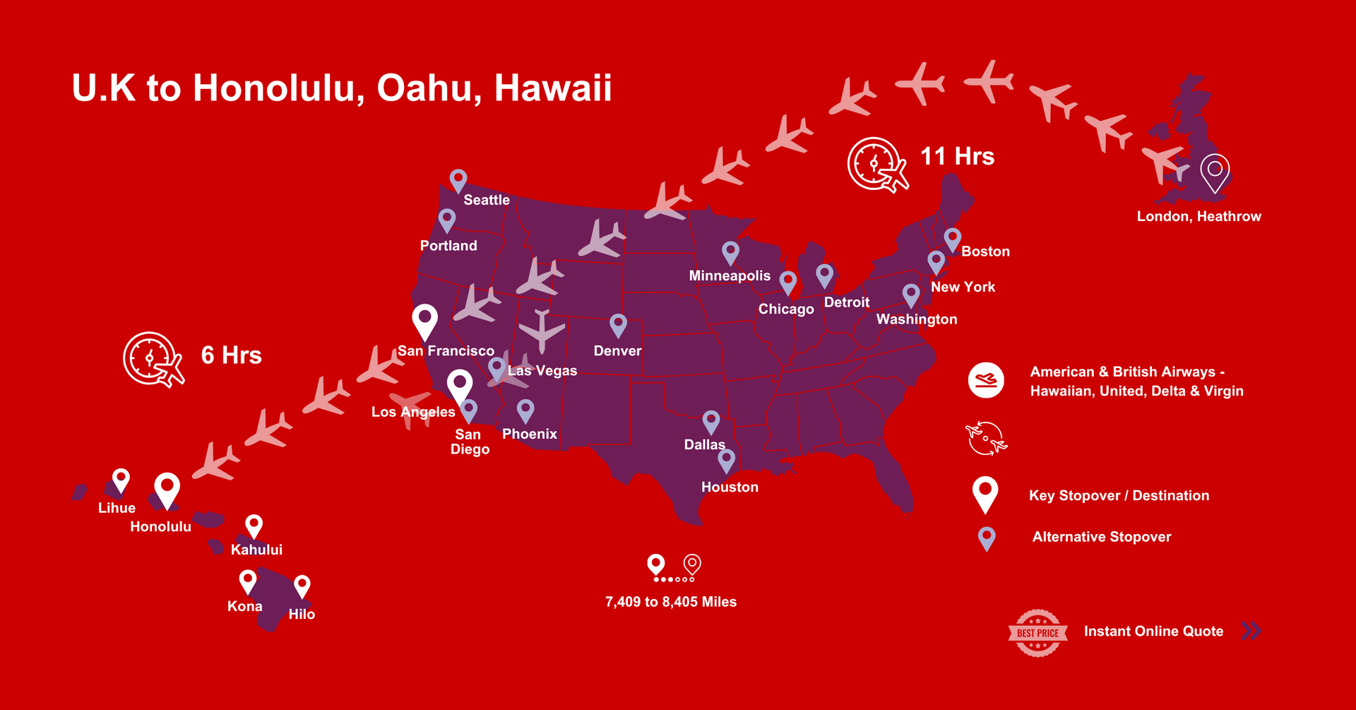 A map of the United States showing flights from U.K to Honolulu , Oahu in the Hawaiian Islands