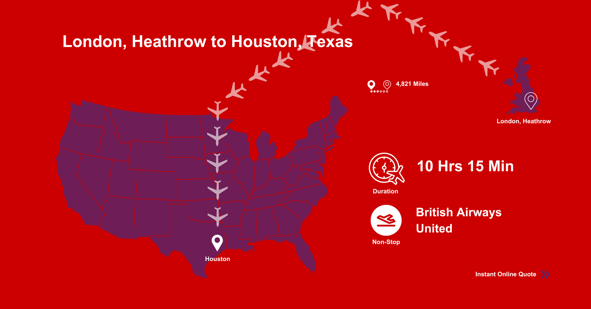 A map of the United States showing flights from London , Heathrow to Houston , Texas