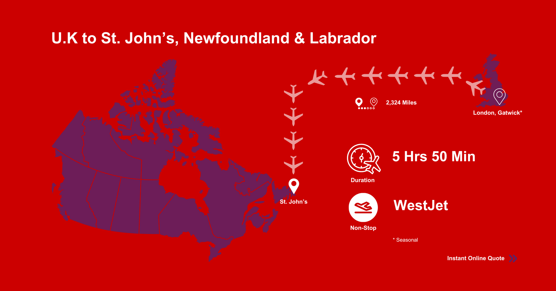 A map of Canada showing flights from U.K to St. John's , Newfoundland & Labrador