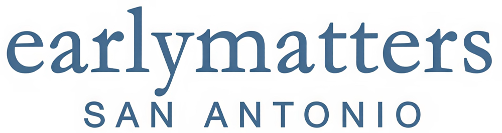 Early Matters San Antonio – Early Childhood Education & Childcare Resources