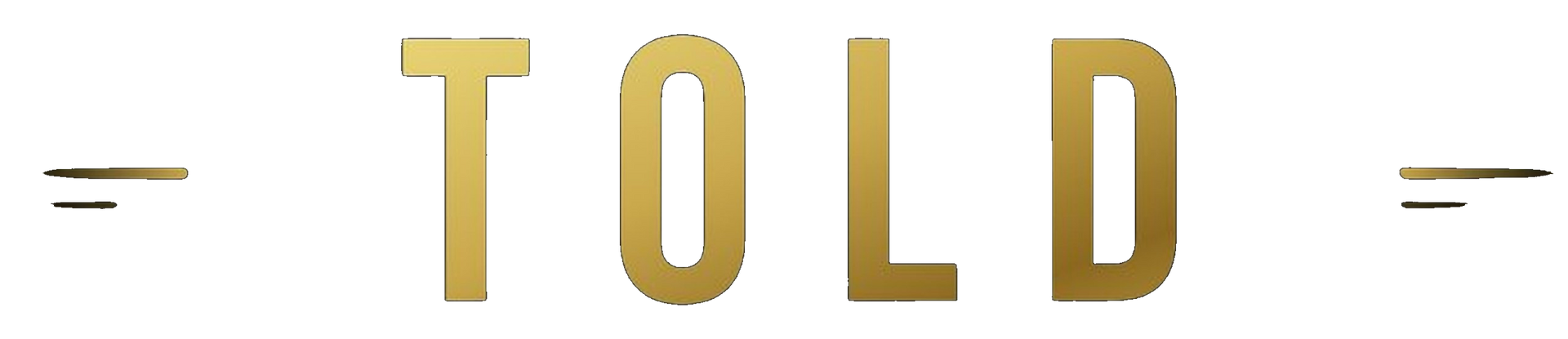 Gold “TOLD” text on a white background with small black lines on both sides