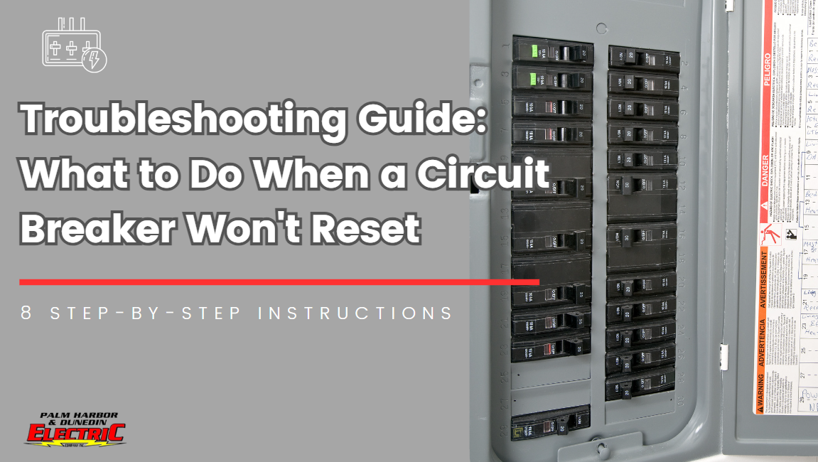 Troubleshooting Guide What to if a Circuit Breaker Won't Reset